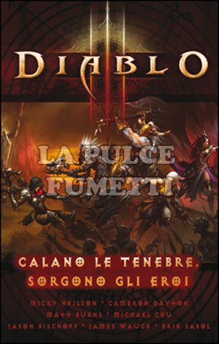 DIABLO III: CALANO LE TENEBRE, SORGONO GLI EROI